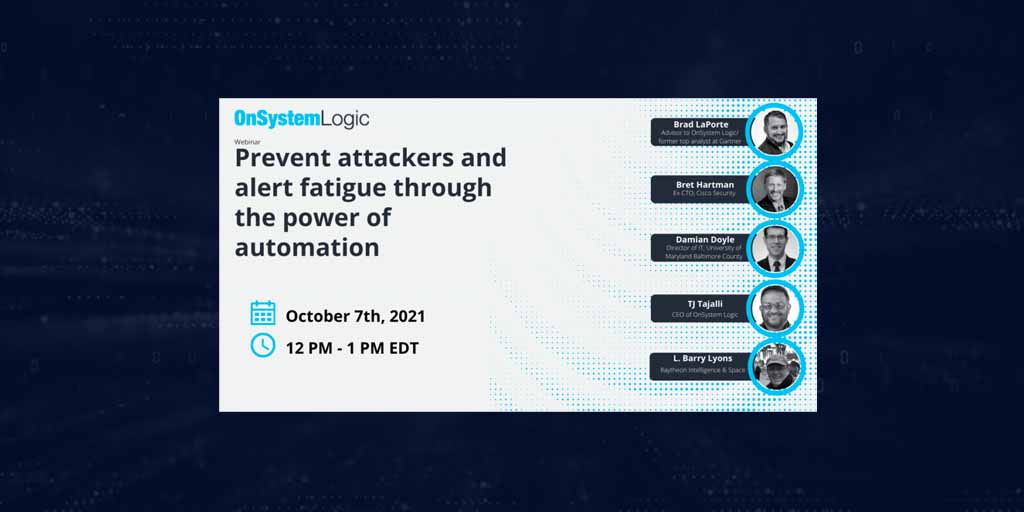 Webinar Event: Best Way to Prevent Cyber Attacks and Reduce Alert Fatigue